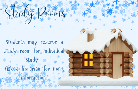 Study rooms. Students may reserve a study room for individual study. Ask a librarian for more information!